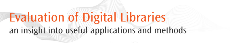 Evaluation of Digital Libraries